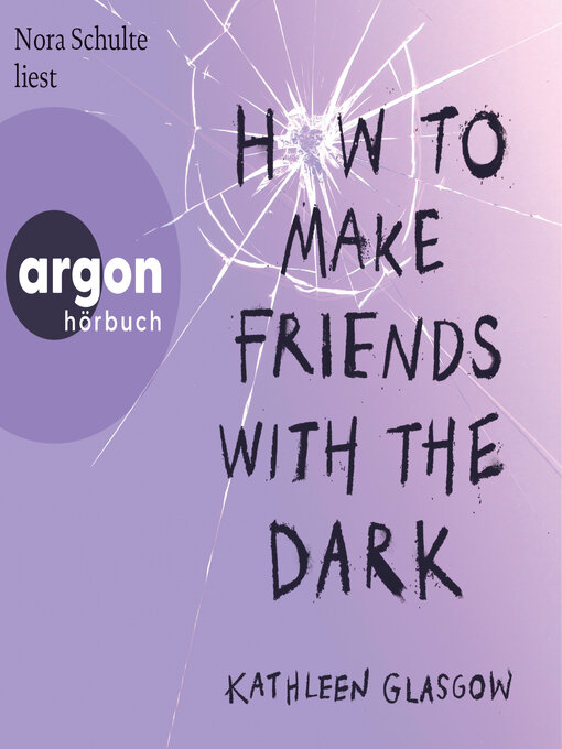 Title details for How to Make Friends with the Dark by Kathleen Glasgow - Available